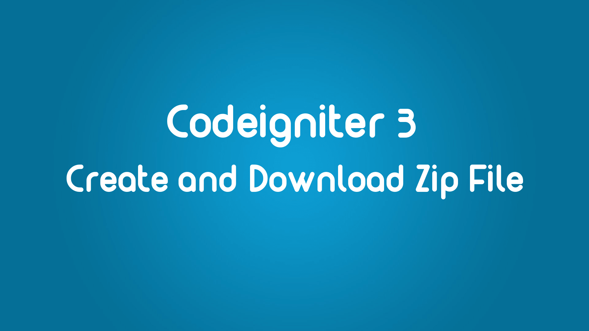 Codeigniter Create Zip File and Download Example