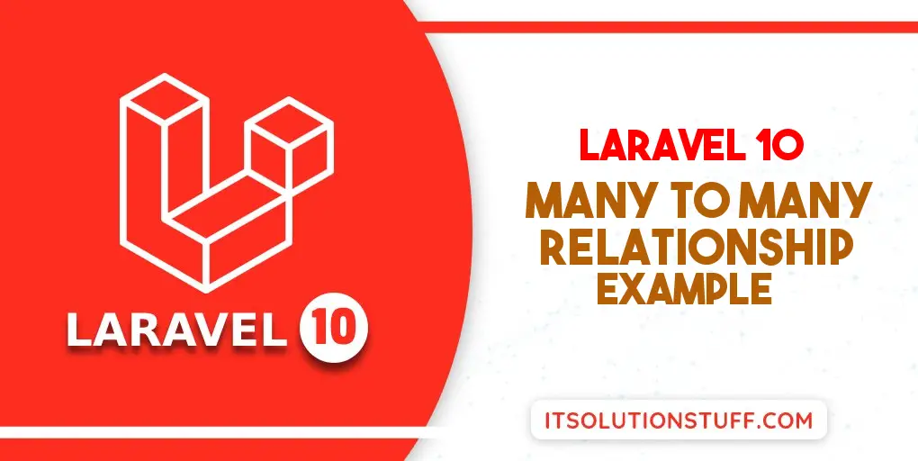Laravel 10 Many To Many Eloquent Relationship Tutorial - Itsolutionstuff.Com