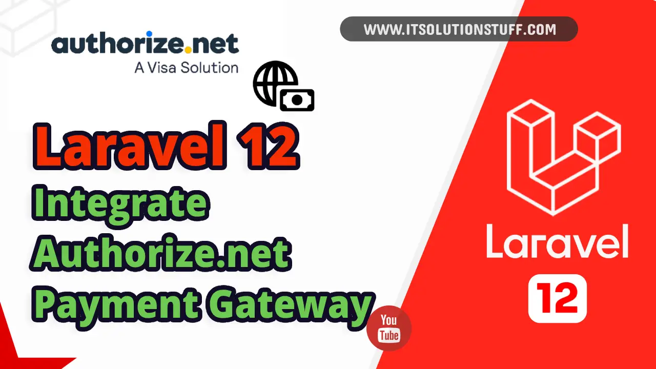 Laravel 12 Integrate Authorize.net Payment Gateway Example