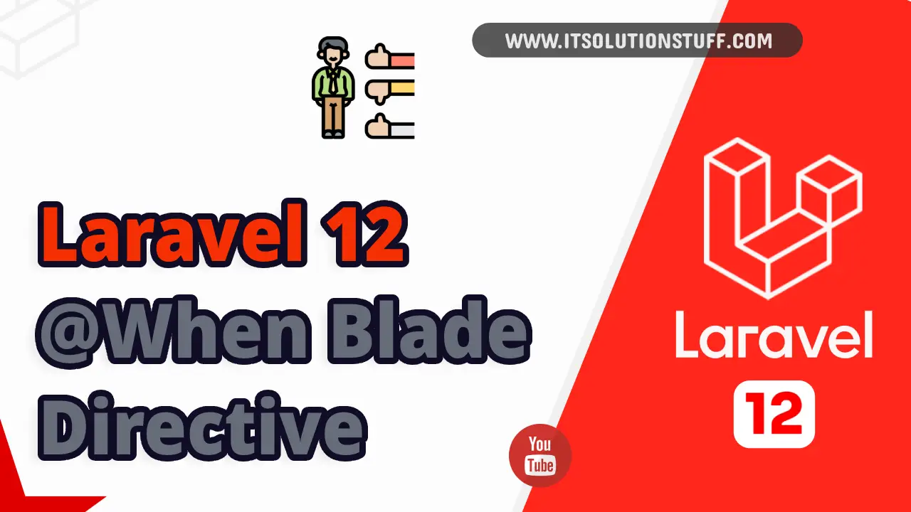 Laravel 12 @when Blade Directive Example Image