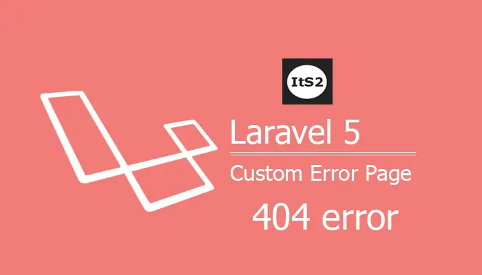 How to create custom 404 page in Laravel - TutsForWeb