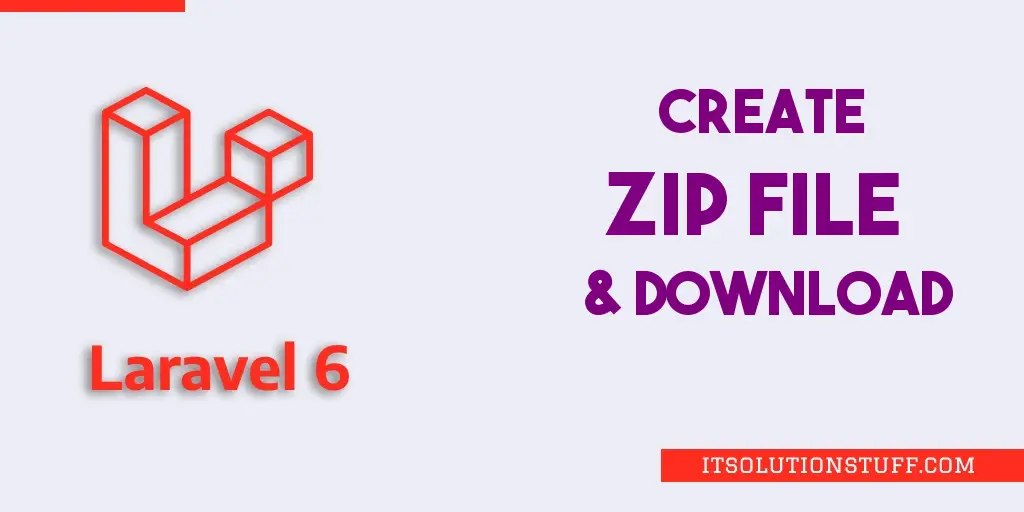 Laravel Create Zip File and Download Example