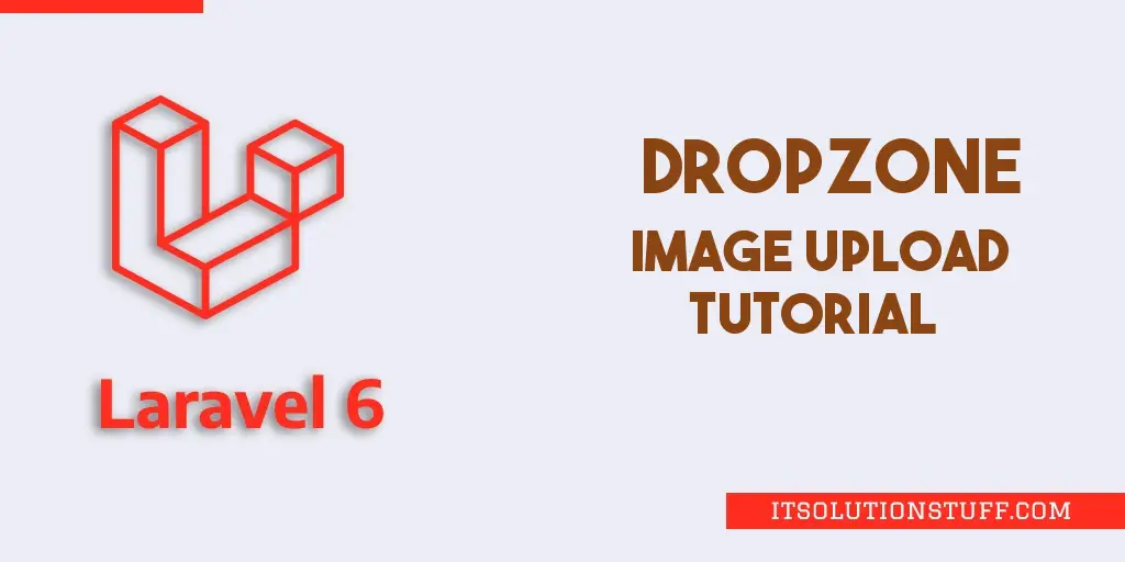 Laravel 6 Dropzone Image Upload Tutorial