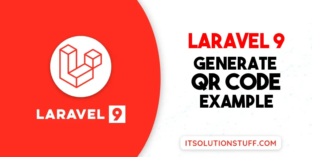 Laravel 9 QR Code Generator Example ItSolutionStuff