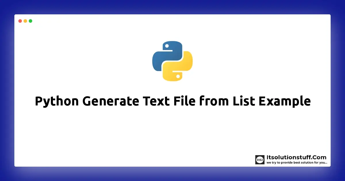 Python Generate Text File from List Example