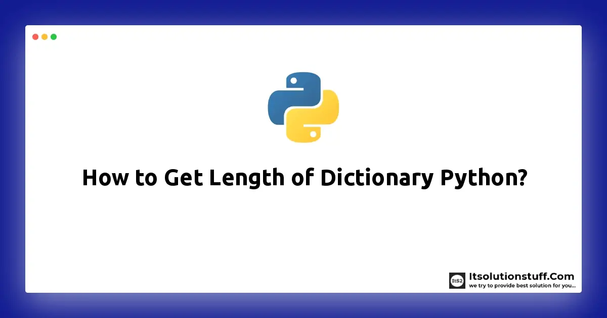 How To Get Length Of Dictionary Python ItSolutionStuff