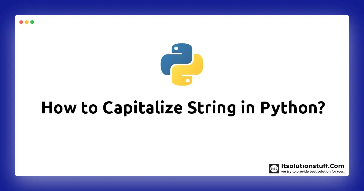 How to Capitalize String in Python?