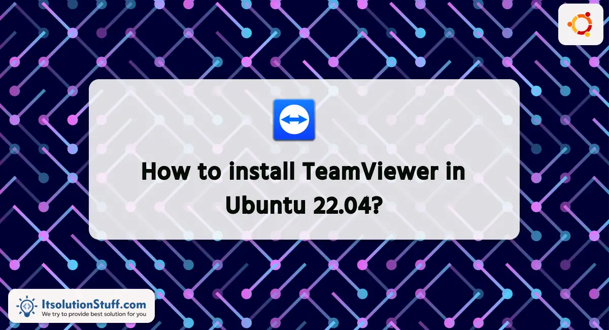 How to install TeamViewer in Ubuntu 22.04?